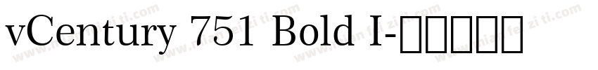 vCentury 751 Bold I字体转换